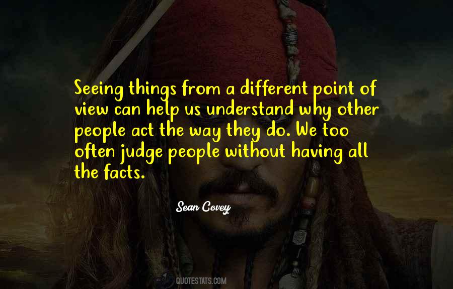 Quotes About Seeing Things From A Different Point Of View #1297257