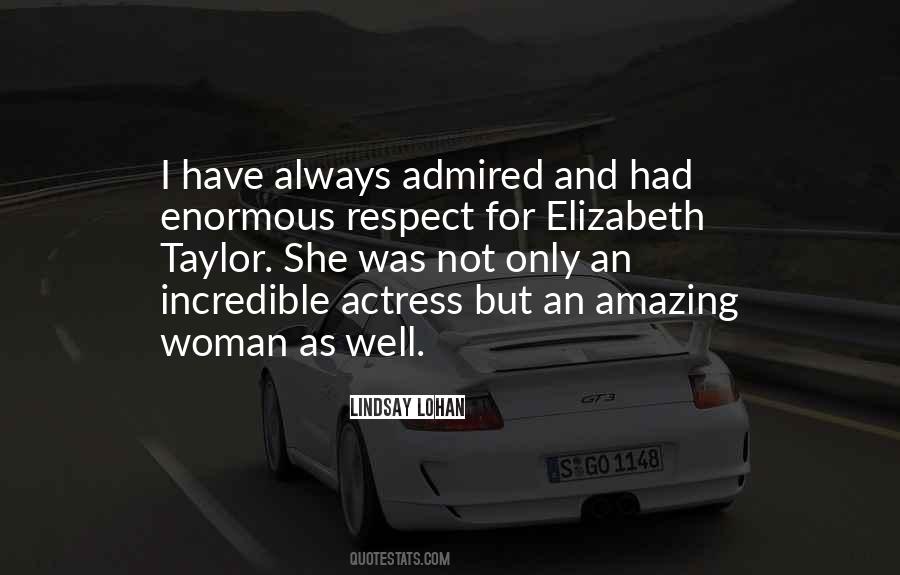 Quotes About An Incredible Woman #274162