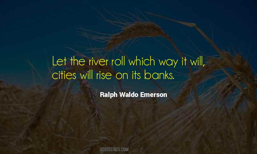 Quotes About River Banks #699607