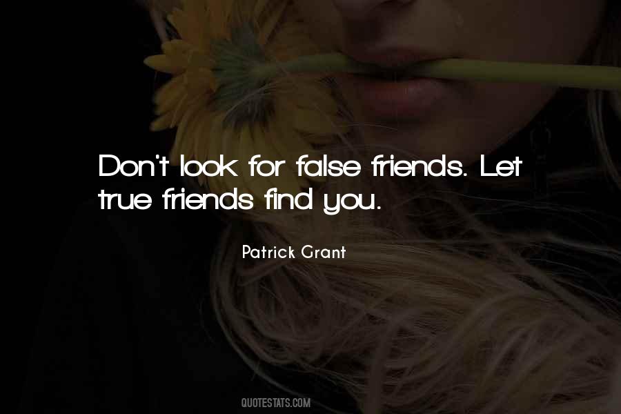 Find Out Who Your True Friends Are Quotes #13115