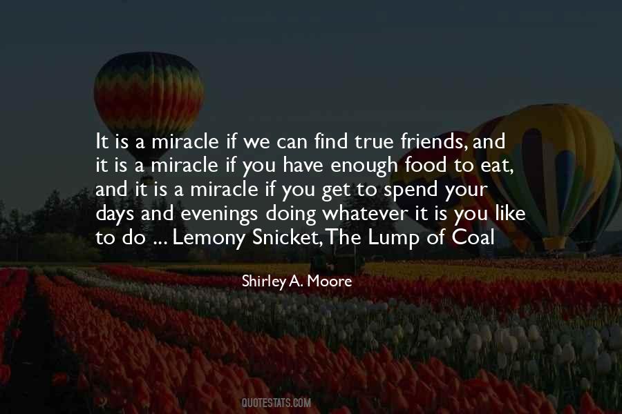 Find Out Who Your True Friends Are Quotes #1349563