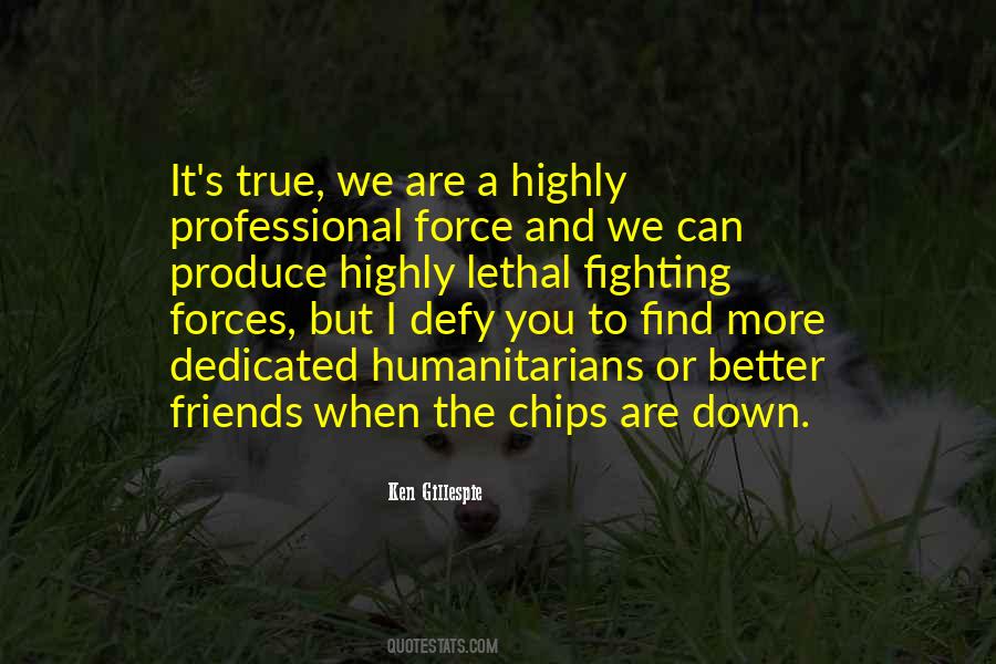 Find Out Who Your True Friends Are Quotes #235666