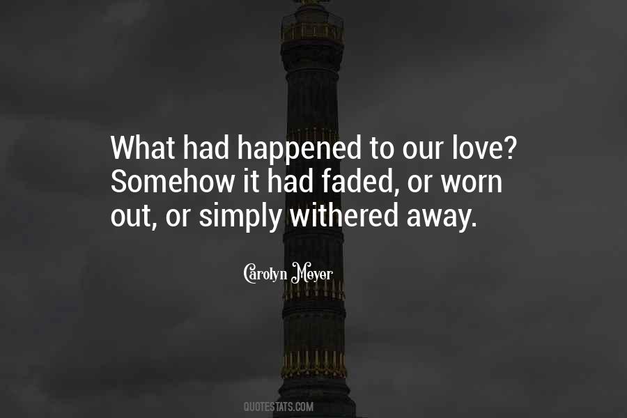 Quotes About Faded Love #1261420