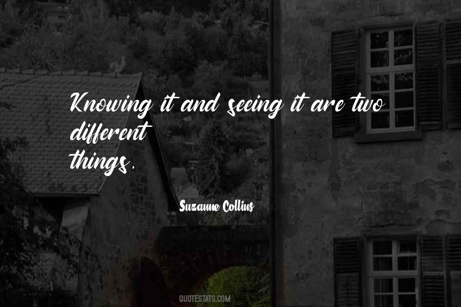 Quotes About Seeing Things Different #1170610