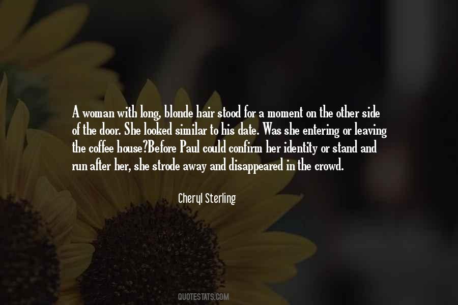 Stand Out In The Crowd Quotes #1009629