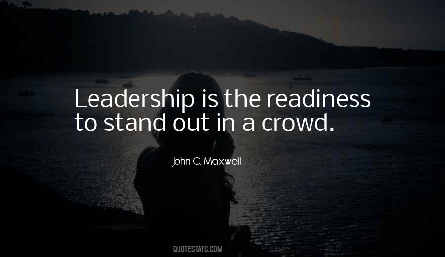 Stand Out In The Crowd Quotes #109863