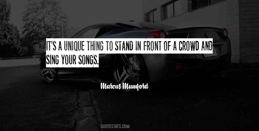 Stand Out In The Crowd Quotes #1109461