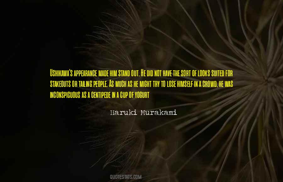 Stand Out In The Crowd Quotes #1425660