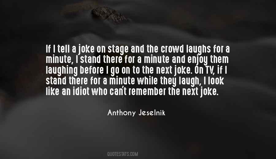 Stand Out In The Crowd Quotes #1748311