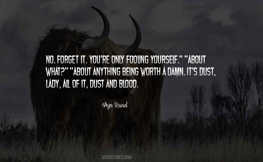 Yourself Worth Quotes #164518