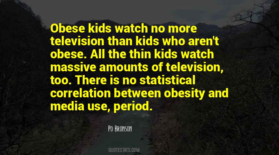 Media Television Quotes #1387939