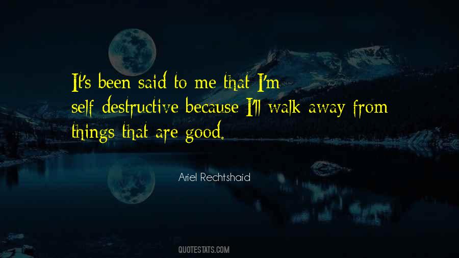 Walk Away From Quotes #909830