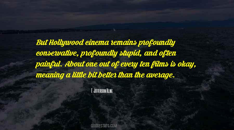 Quotes About Hollywood Cinema #1073793