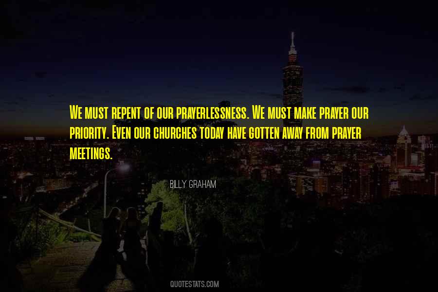 Quotes About Prayerlessness #245172
