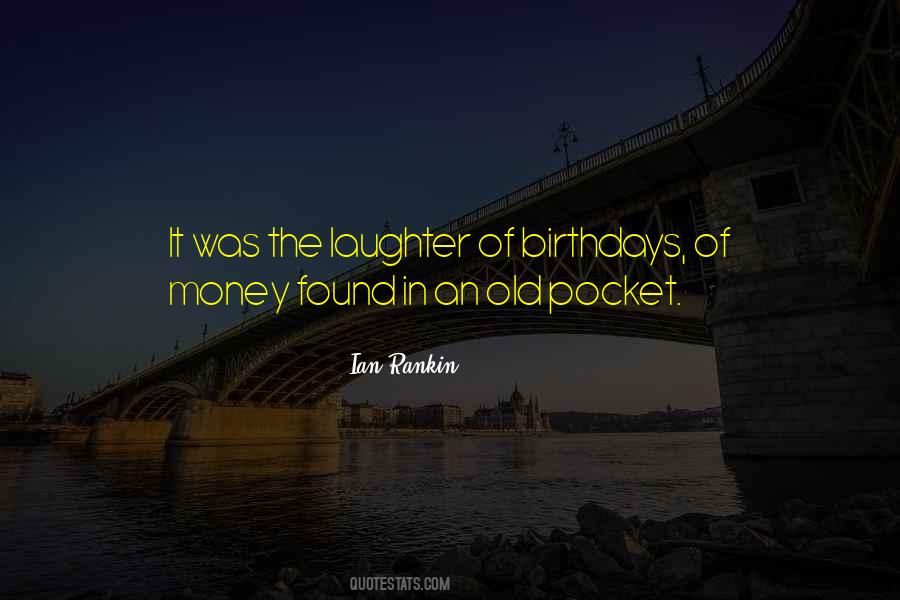 Quotes About Pocket Money #1560331