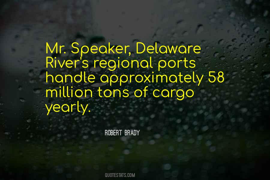 Quotes About The Delaware River #731846