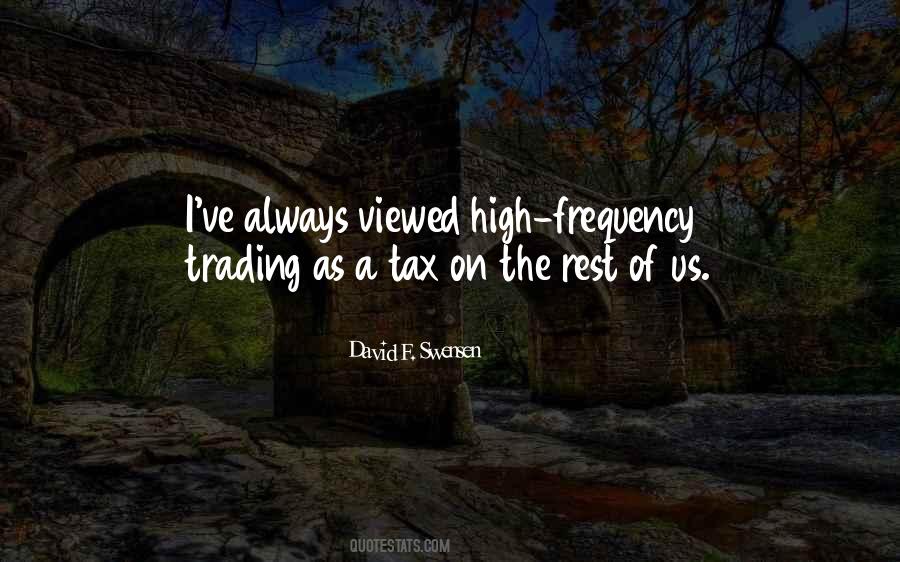 Quotes About High Frequency Trading #935028