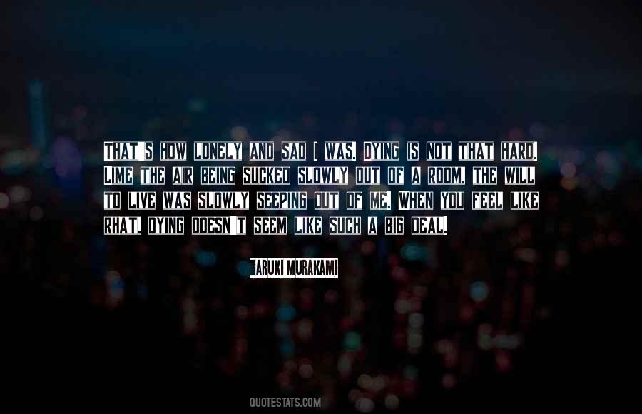 Lonely And Sad Quotes #1457495
