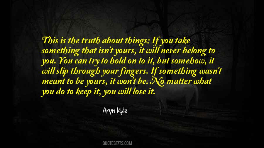 Never Be Yours Quotes #539965