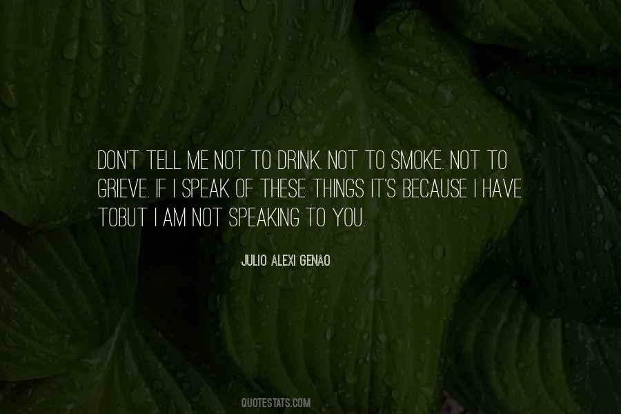 Quotes About Not Speaking #1035681