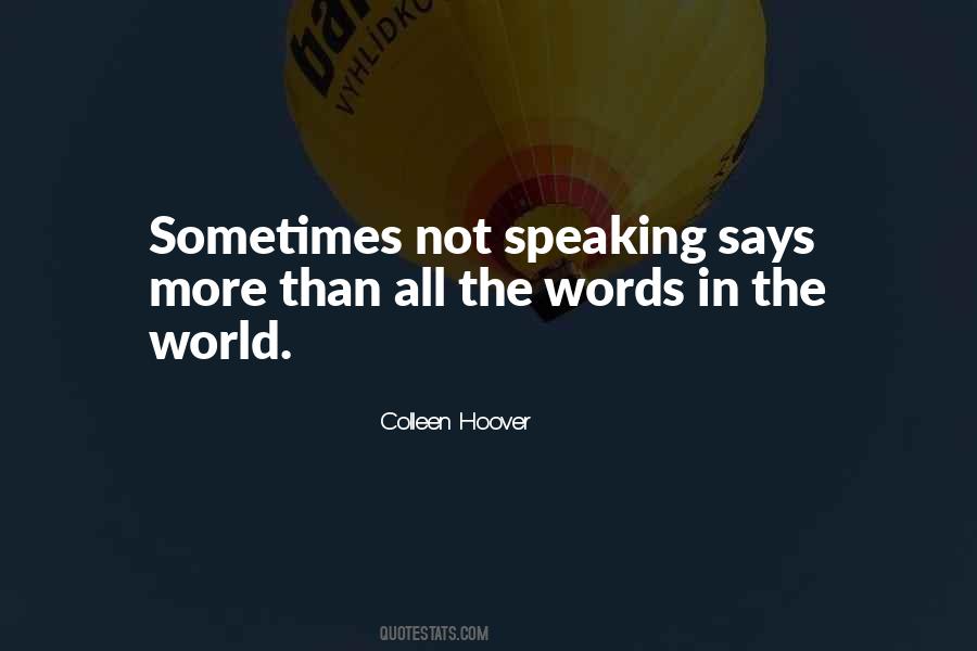 Quotes About Not Speaking #1156263