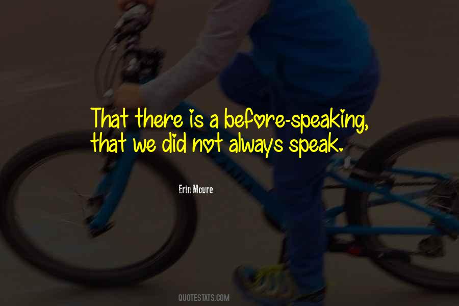 Quotes About Not Speaking #11932