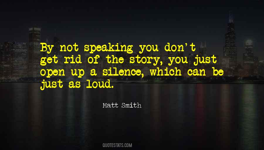 Quotes About Not Speaking #611676