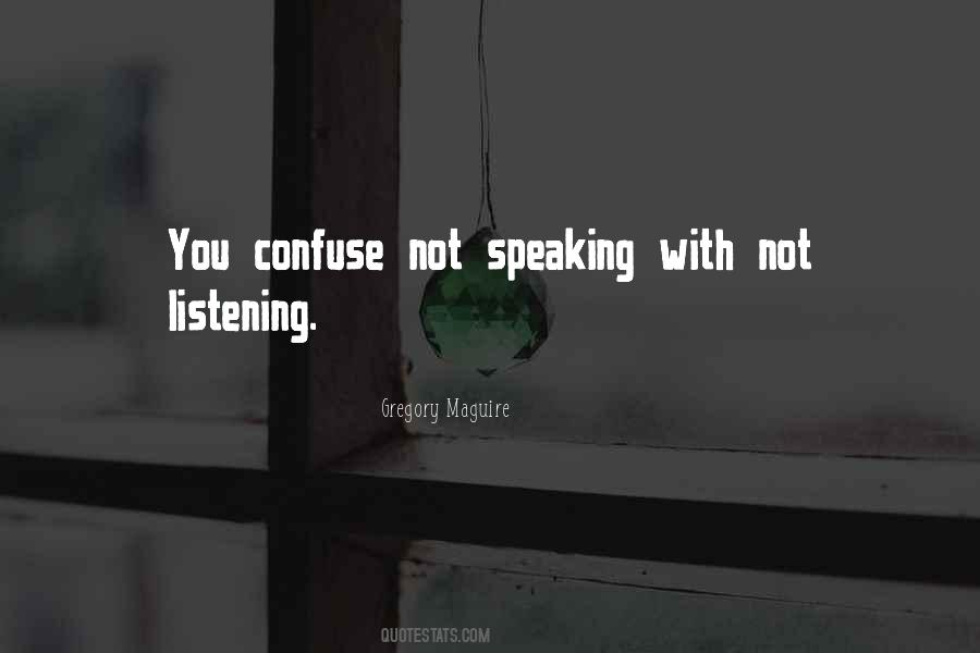 Quotes About Not Speaking #807901