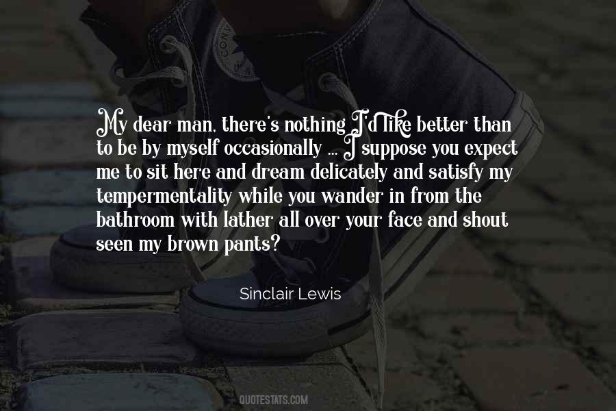 Man There Quotes #1484979