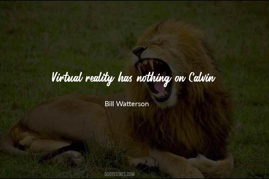 Quotes About Virtual Reality #1051872