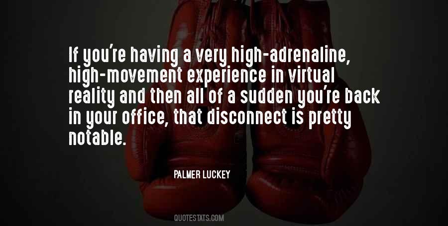 Quotes About Virtual Reality #1125934