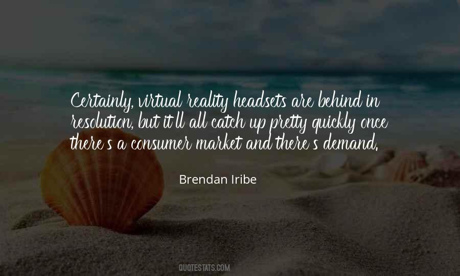 Quotes About Virtual Reality #1144896