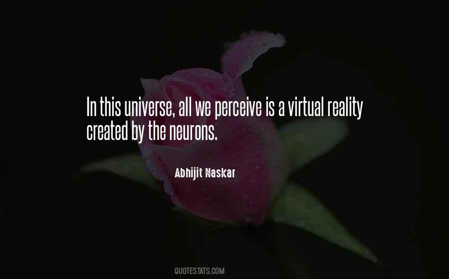 Quotes About Virtual Reality #1309608