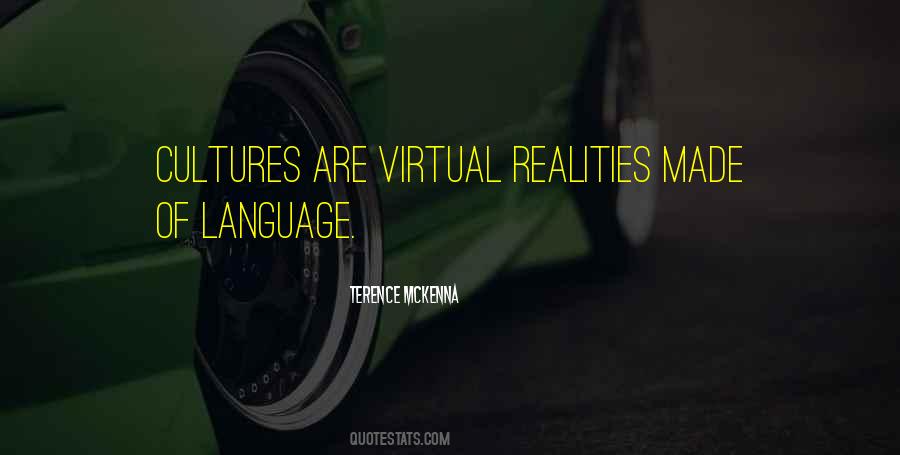 Quotes About Virtual Reality #1404769