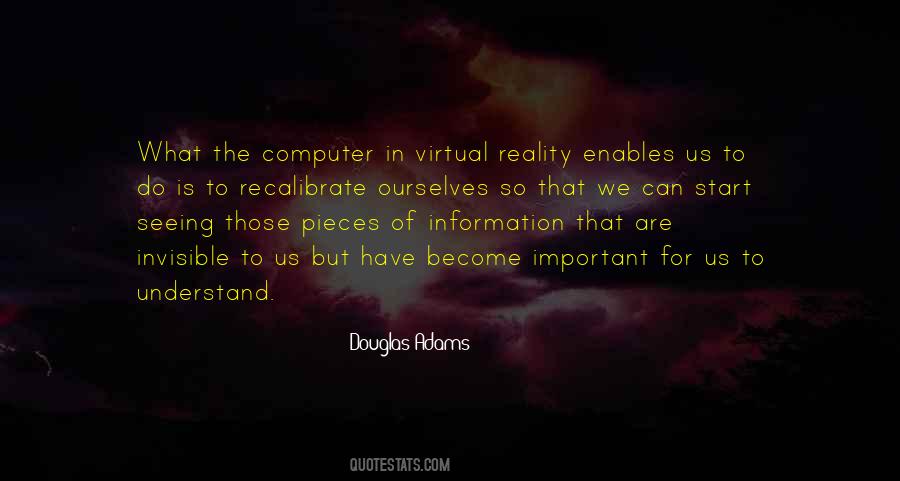 Quotes About Virtual Reality #1737439