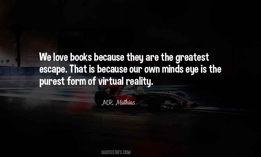 Quotes About Virtual Reality #3472