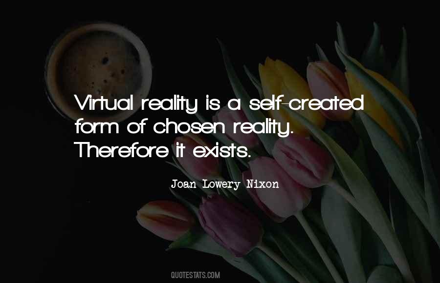Quotes About Virtual Reality #60234