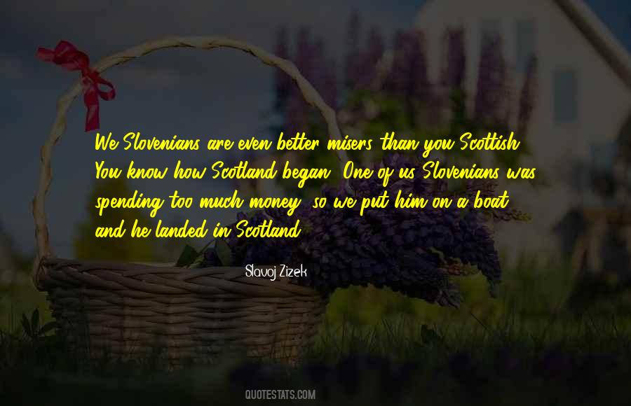 Quotes About Too Much Money #1397775