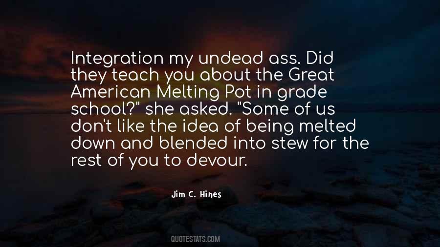 Quotes About Melting Pot #1308209