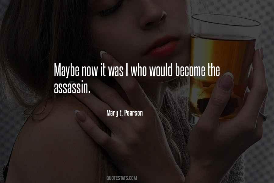 The Assassin Quotes #826522