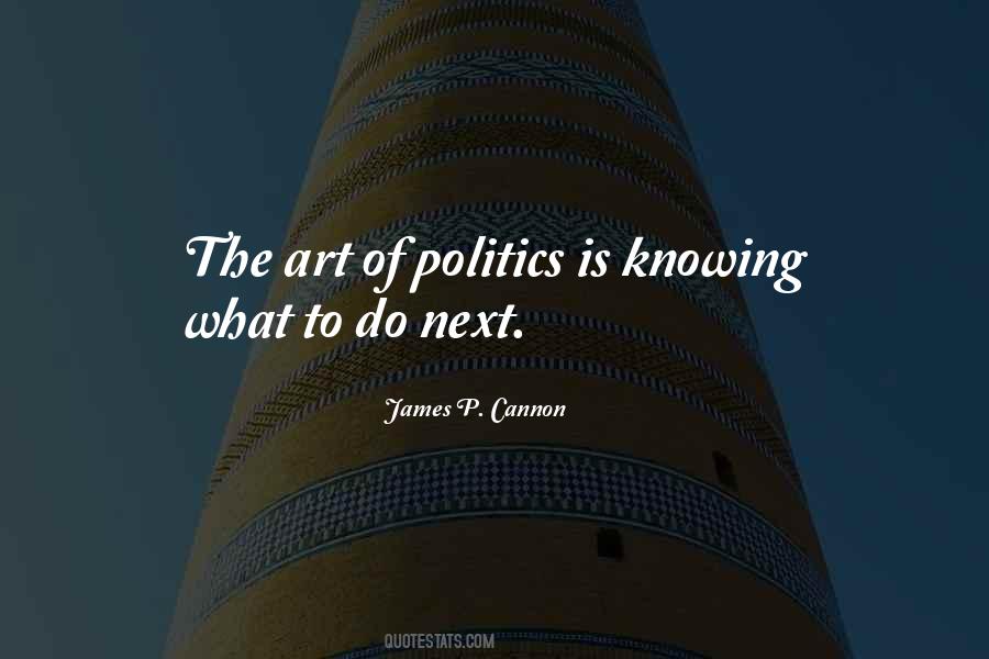 Knowing What To Do Next Quotes #1582615