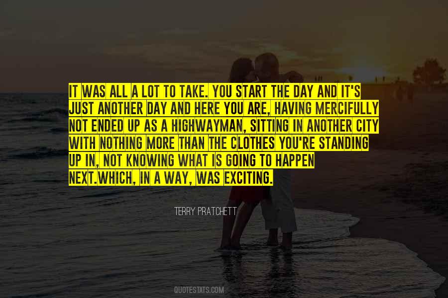 Knowing What To Do Next Quotes #1863928