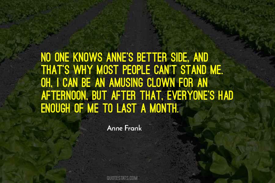Quotes About No One Knows Me #1035375