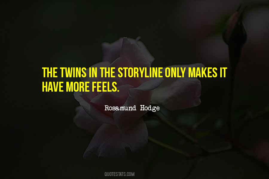 Quotes About Storyline #1583502