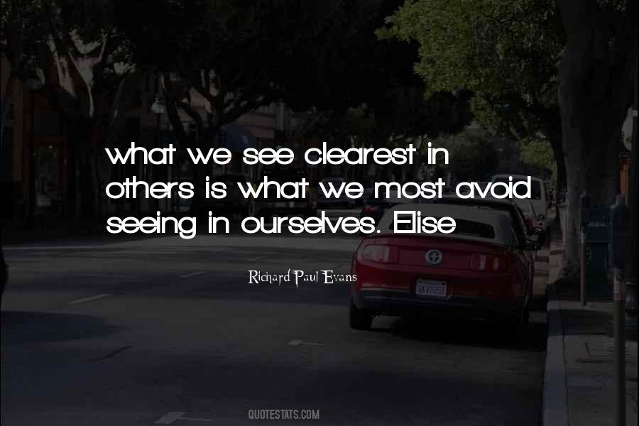 Quotes About Seeing Ourselves In Others #1137564