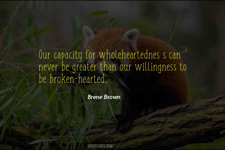 Quotes About Wholeheartedness #1802068