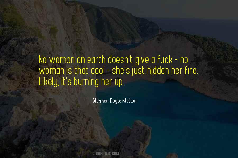 Burning Up Quotes #597581