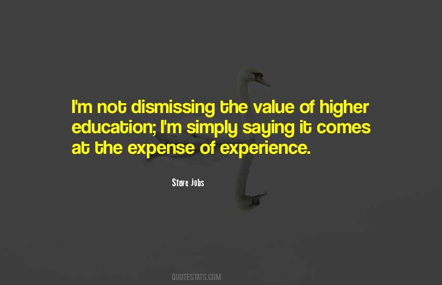 Value Of Higher Education Quotes #1165632