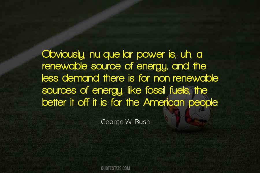 Quotes About Renewable Energy Sources #1775142