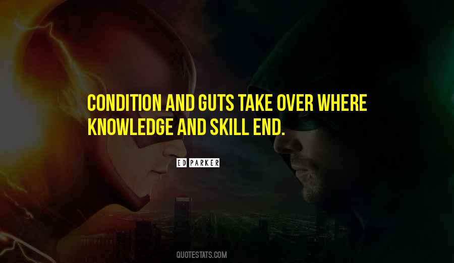 Quotes About Skills And Knowledge #1065399